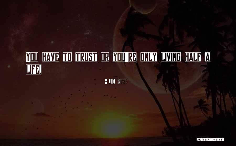 Songbird In Siddhartha Quotes By J.D. Robb