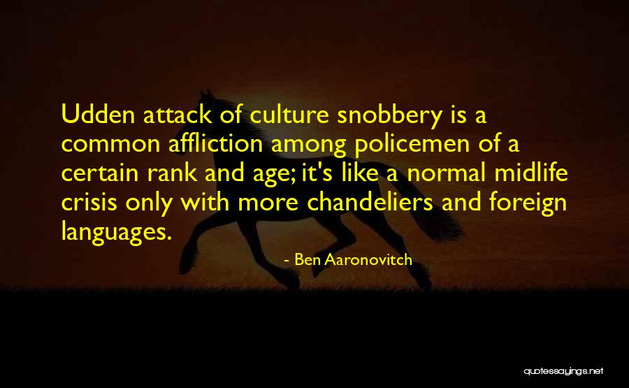 Songbirds And Snakes Quotes By Ben Aaronovitch Songbirds And Snakes Quotes By Ben Aaronovitch