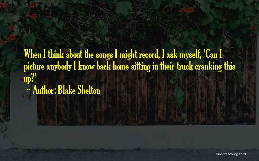 Songs About Quotes By Blake Shelton