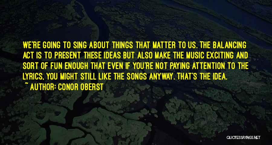 Songs About Quotes By Conor Oberst