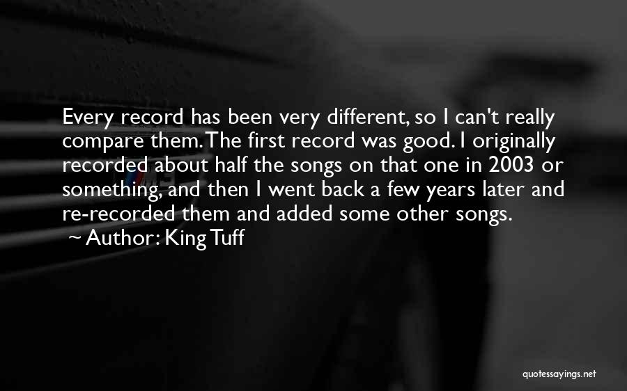 Songs About Quotes By King Tuff