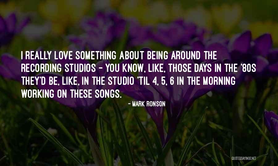 Songs About Quotes By Mark Ronson