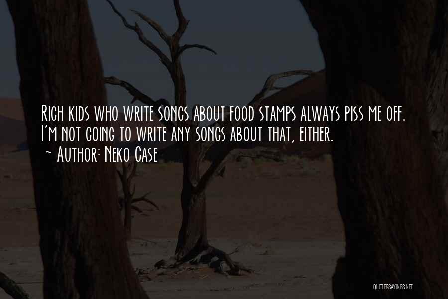 Songs About Quotes By Neko Case