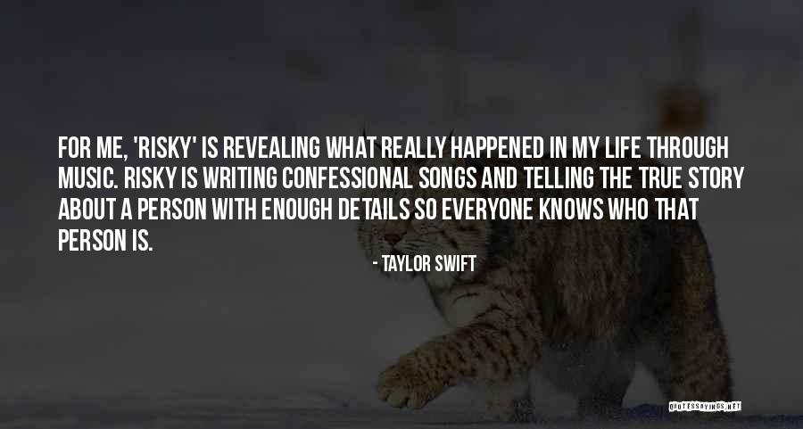 Songs About Quotes By Taylor Swift