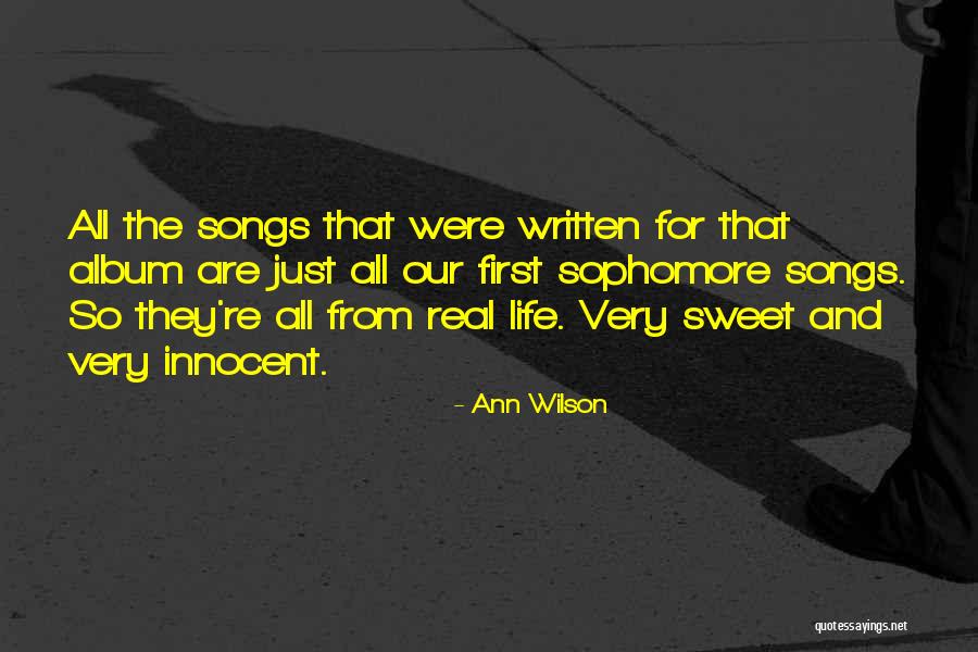 Songs And Life Quotes By Ann Wilson Songs And Life Quotes By Ann Wilson