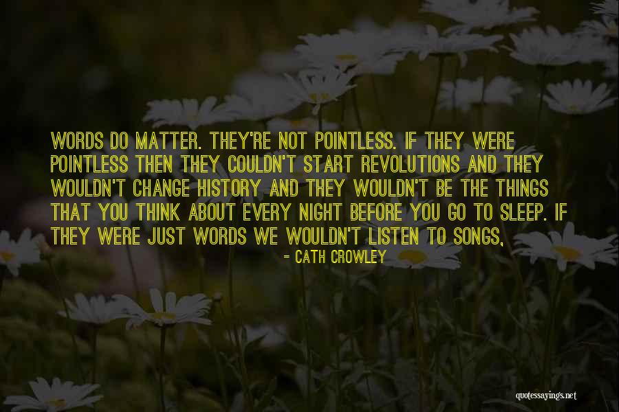 Songs And Life Quotes By Cath Crowley Songs And Life Quotes By Cath Crowley