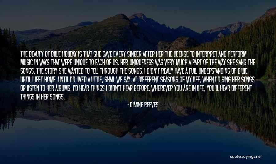 Songs And Life Quotes By Dianne Reeves Songs And Life Quotes By Dianne Reeves