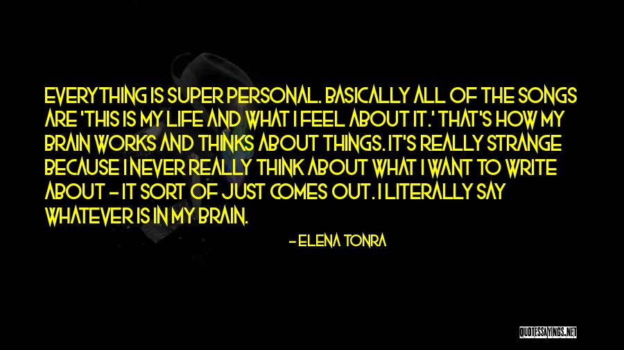 Songs And Life Quotes By Elena Tonra Songs And Life Quotes By Elena Tonra