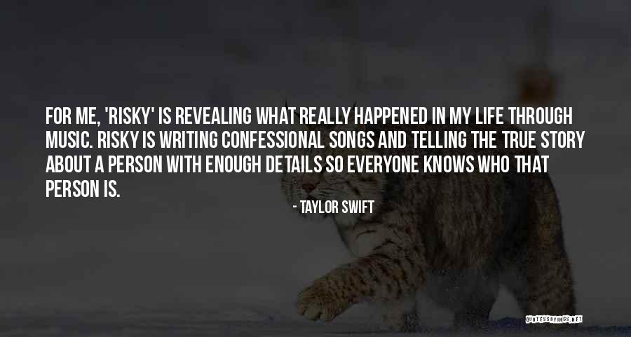 Songs And Life Quotes By Taylor Swift Songs And Life Quotes By Taylor Swift