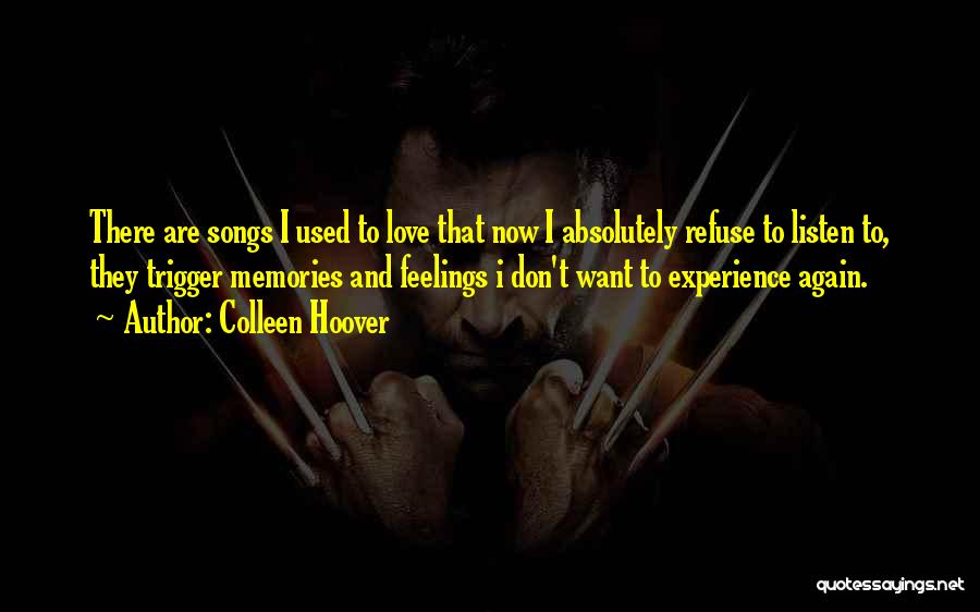 Songs And Memories Quotes By Colleen Hoover