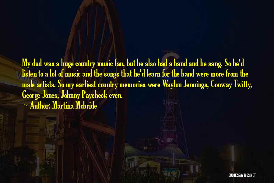 Songs And Memories Quotes By Martina Mcbride