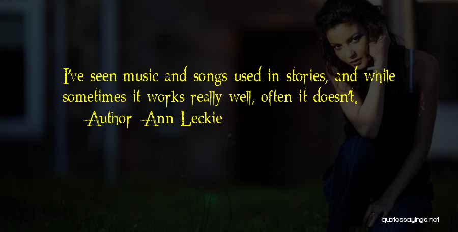 Songs And Music Quotes By Ann Leckie