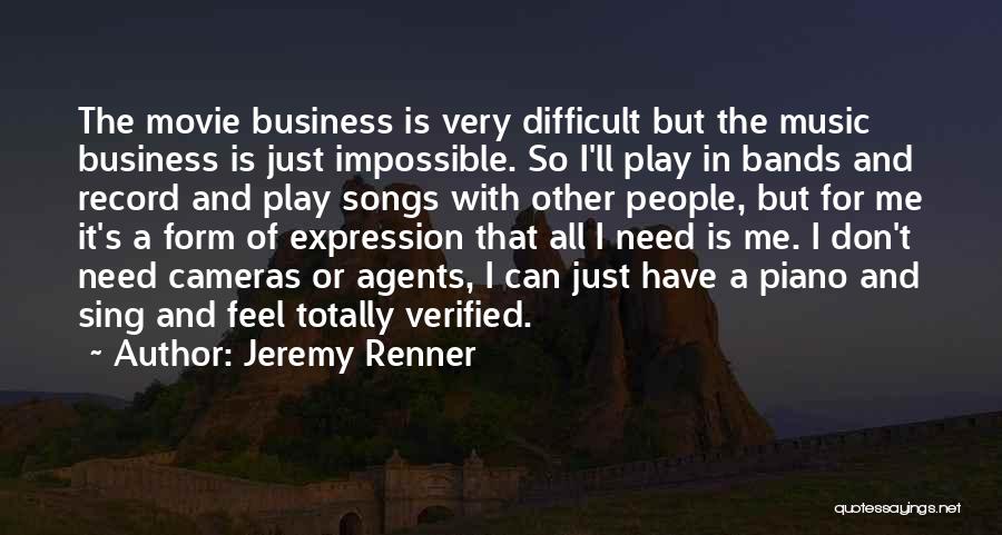 Songs And Music Quotes By Jeremy Renner