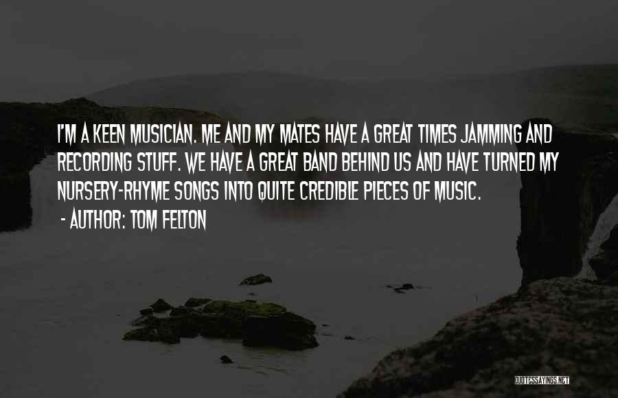 Songs And Music Quotes By Tom Felton