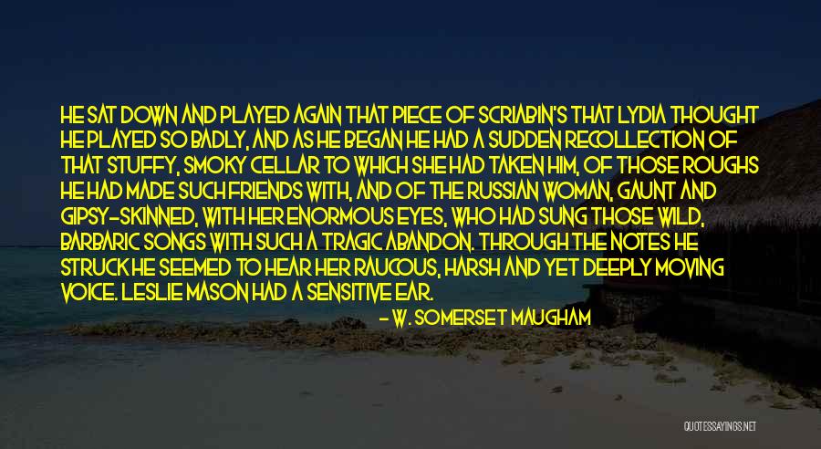 Songs And Quotes By W. Somerset Maugham