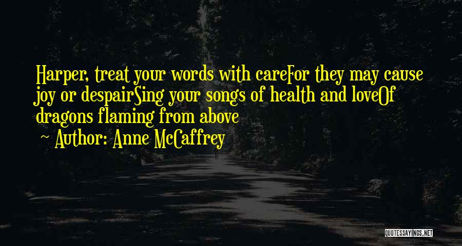 Songs For Quotes By Anne McCaffrey