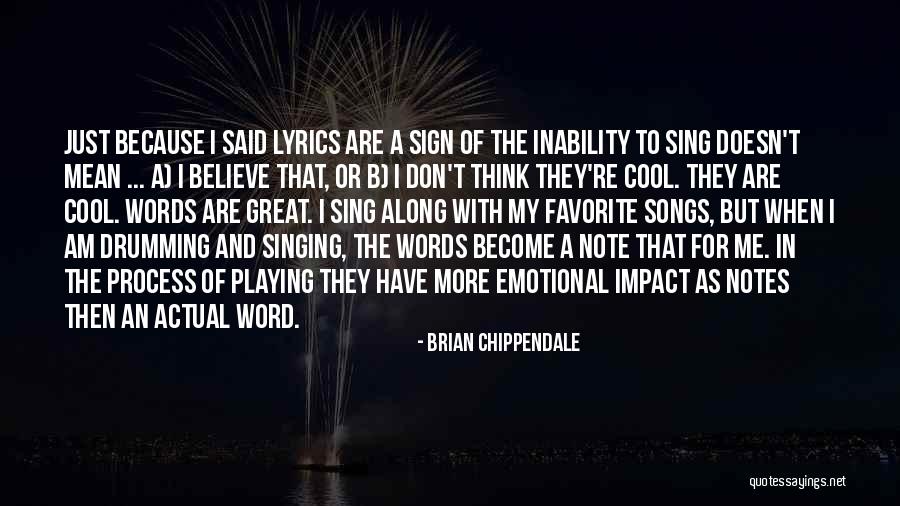 Songs For Quotes By Brian Chippendale