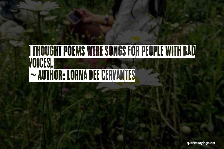 Songs For Quotes By Lorna Dee Cervantes