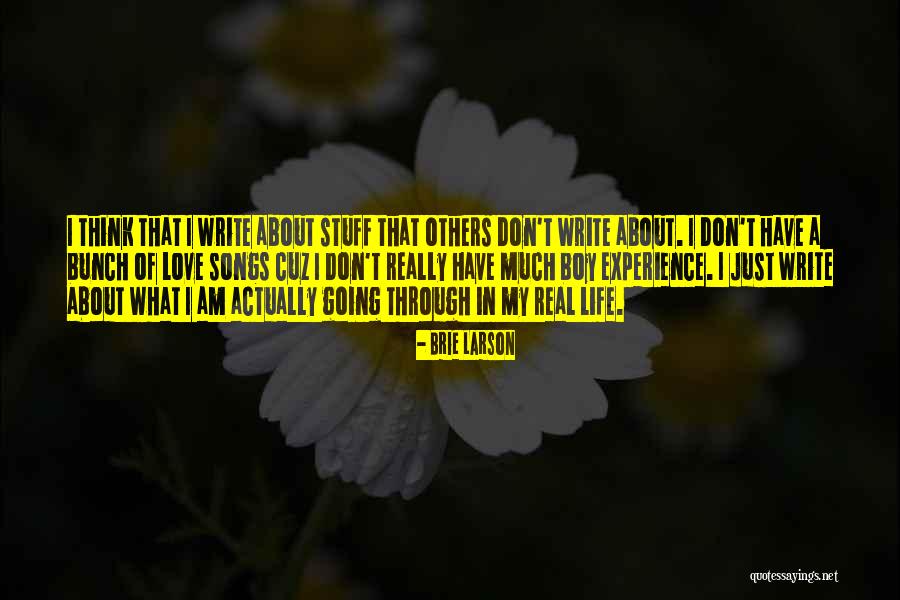 Songs In Real Life Quotes By Brie Larson Songs In Real Life Quotes By Brie Larson