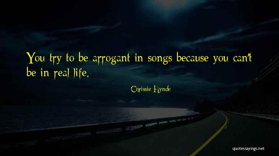 Songs In Real Life Quotes By Chrissie Hynde Songs In Real Life Quotes By Chrissie Hynde