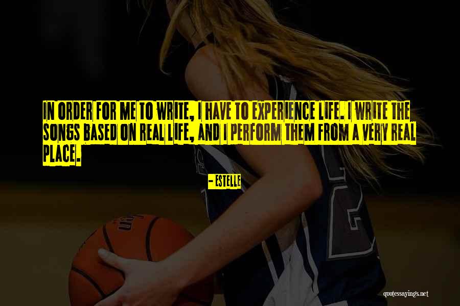 Songs In Real Life Quotes By Estelle Songs In Real Life Quotes By Estelle