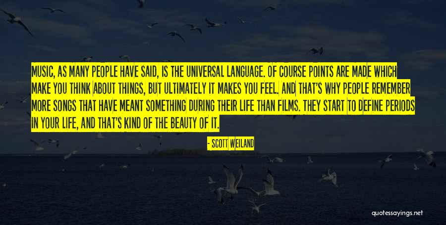 Songs In Your Life Quotes By Scott Weiland Songs In Your Life Quotes By Scott Weiland