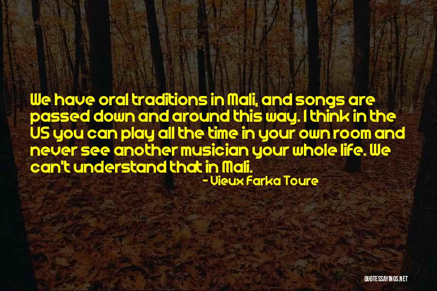 Songs In Your Life Quotes By Vieux Farka Toure Songs In Your Life Quotes By Vieux Farka Toure