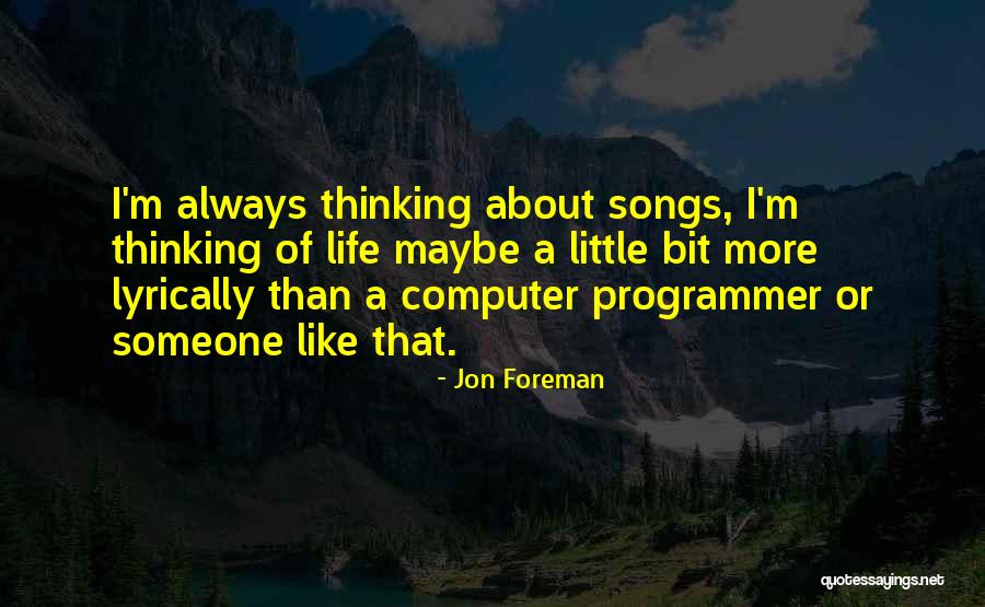 Songs Of Life Quotes By Jon Foreman Songs Of Life Quotes By Jon Foreman