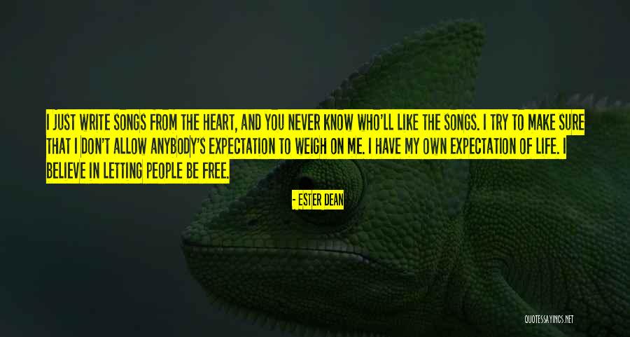 Songs Of My Heart Quotes By Ester Dean Songs Of My Heart Quotes By Ester Dean
