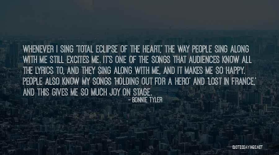 Songs Of The Heart Quotes By Bonnie Tyler Songs Of The Heart Quotes By Bonnie Tyler