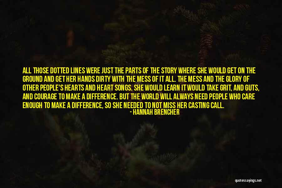 Songs Of The Heart Quotes By Hannah Brencher Songs Of The Heart Quotes By Hannah Brencher