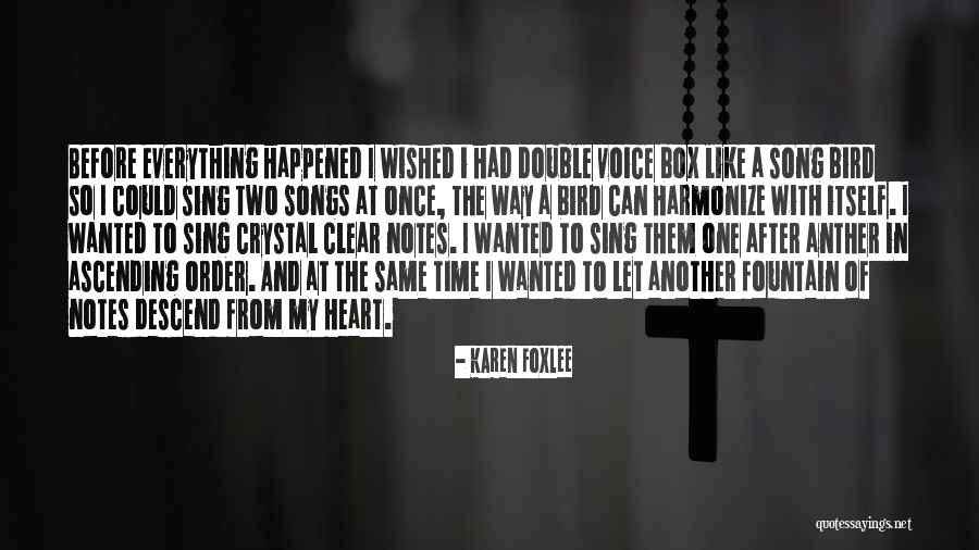 Songs Of The Heart Quotes By Karen Foxlee Songs Of The Heart Quotes By Karen Foxlee