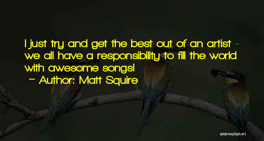 Songs With Awesome Quotes By Matt Squire