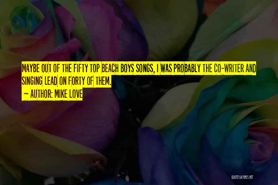 Songs With Beach Quotes By Mike Love