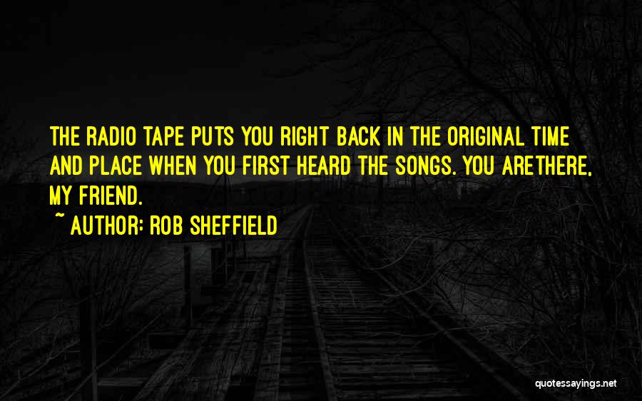 Songs With Friend Quotes By Rob Sheffield