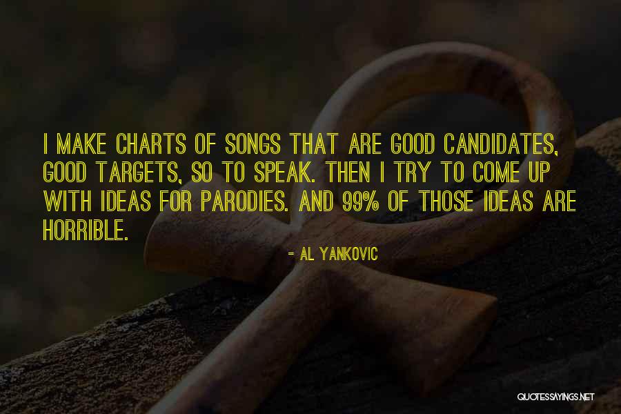 Songs With Good Quotes By Al Yankovic Songs With Good Quotes By Al Yankovic