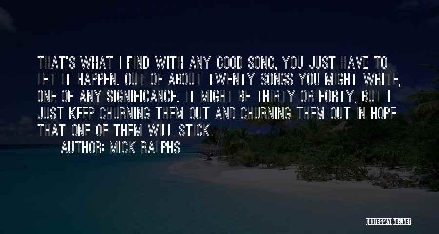 Songs With Good Quotes By Mick Ralphs