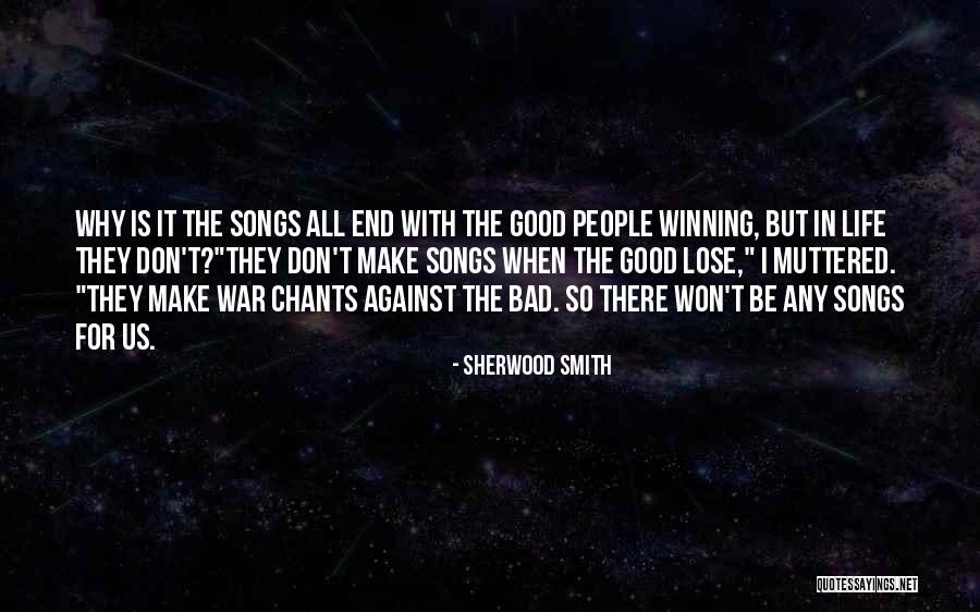 Songs With Good Quotes By Sherwood Smith Songs With Good Quotes By Sherwood Smith