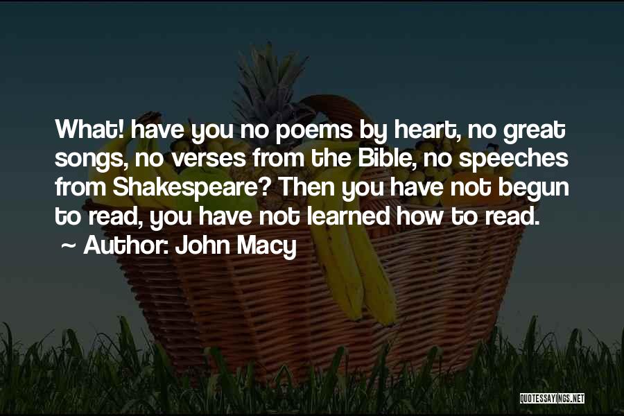 Songs With Shakespeare Quotes By John Macy