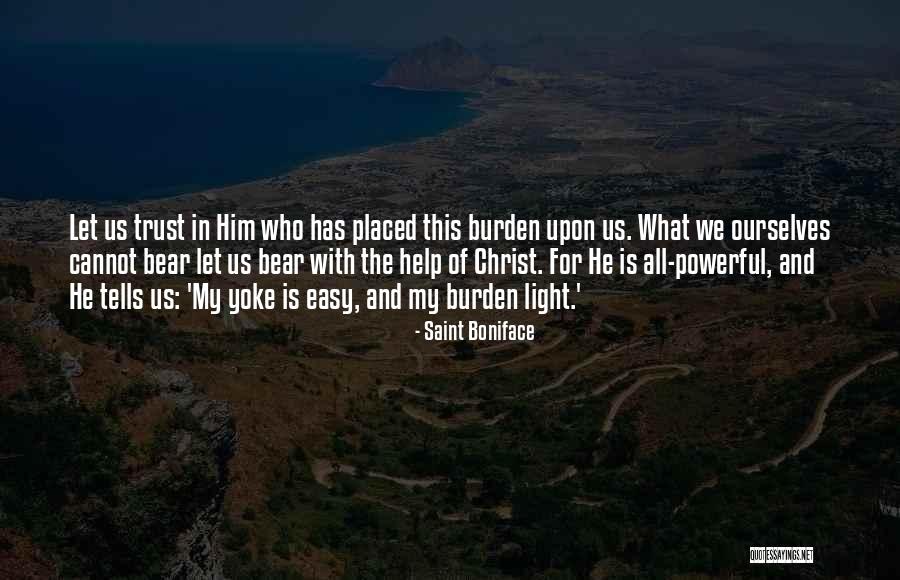 Songs You Dont Know Quotes By Saint Boniface Songs You Dont Know Quotes By Saint Boniface
