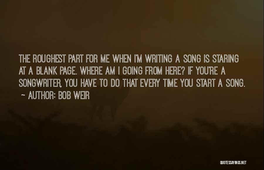 Songwriter Quotes By Bob Weir