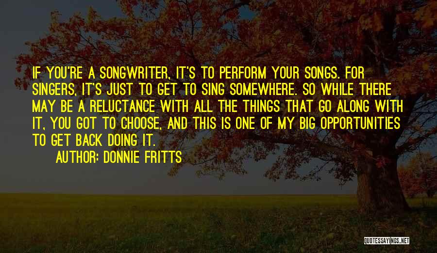 Songwriter Quotes By Donnie Fritts