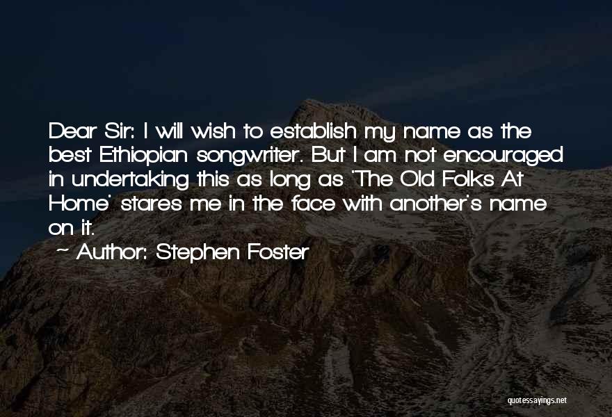 Songwriter Quotes By Stephen Foster