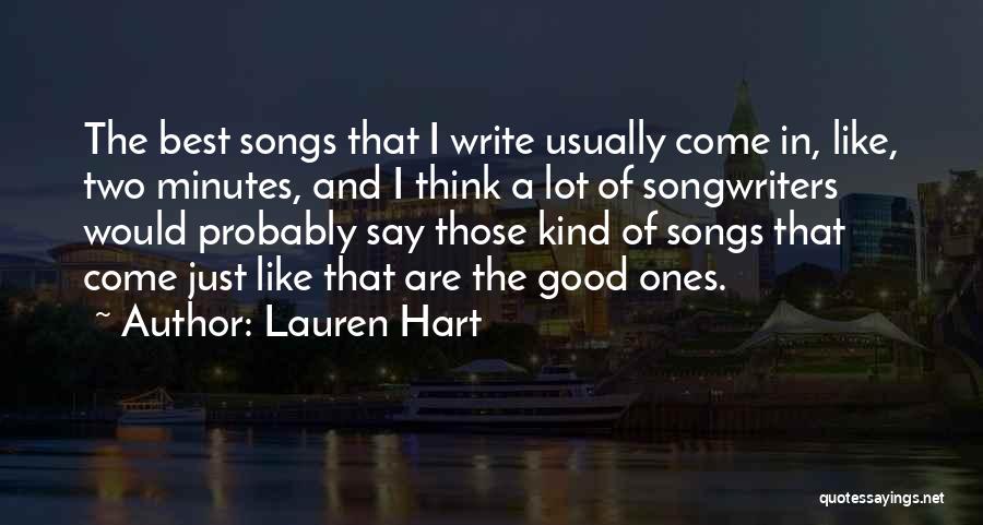 Songwriters Quotes By Lauren Hart