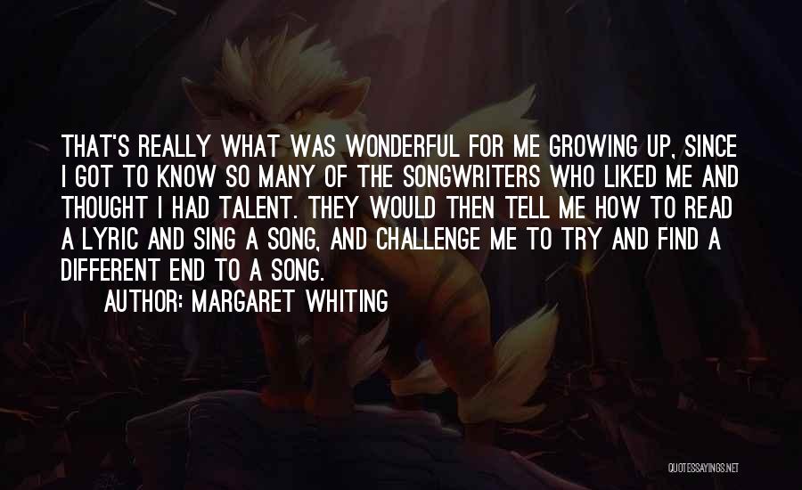Songwriters Quotes By Margaret Whiting