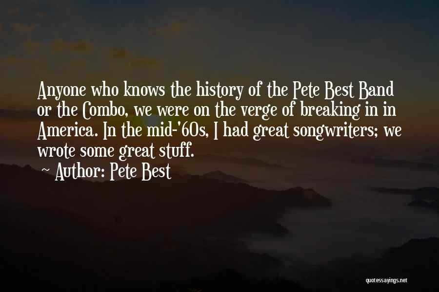 Songwriters Quotes By Pete Best