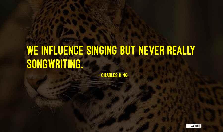 Songwriting Quotes By Charles King Songwriting Quotes By Charles King