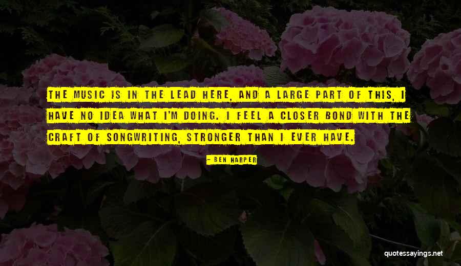 Songwriting With Quotes By Ben Harper Songwriting With Quotes By Ben Harper
