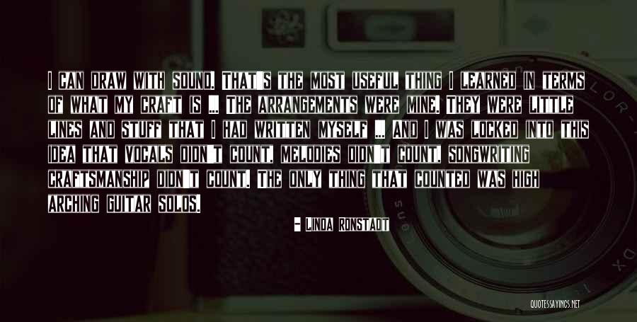 Songwriting With Quotes By Linda Ronstadt Songwriting With Quotes By Linda Ronstadt