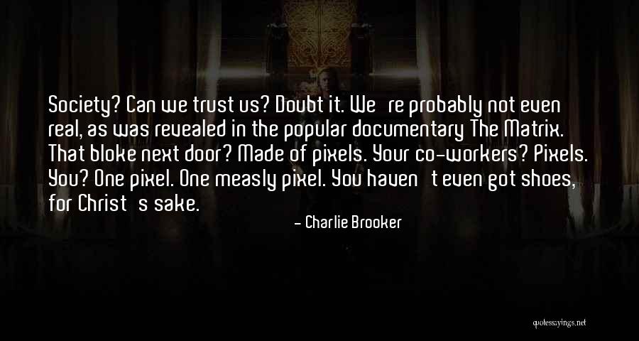 Sonhando Ipanema Quotes By Charlie Brooker Sonhando Ipanema Quotes By Charlie Brooker